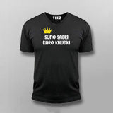 SUNO SABKI KARO KUDKI Hindi  V-neck T-shirt For Men Online Teez