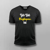 Sab Doglapan Hai Funny Hindi V-neck T-shirt For Men Online India
