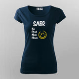Sabr Ka Phal Mein Houn Funny T-Shirt For Women