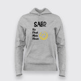 Sabr Ka Phal Mein Houn Funny T-Shirt For Women