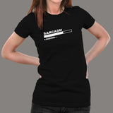 Sarcasm Loading T-Shirt For Women India
