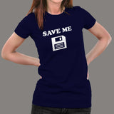 Save Me Floppy Disk T-Shirt For Women