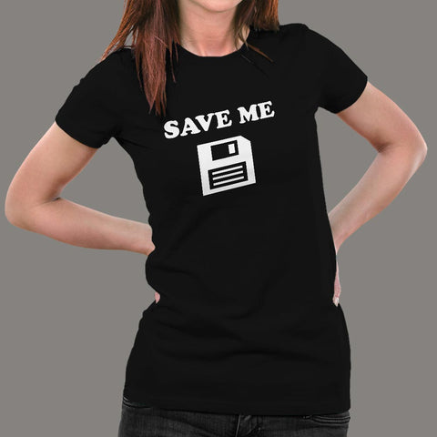 Save Me Floppy Disk T-Shirt For Women India