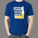 Save Water Drink Beer T-Shirt For Men
