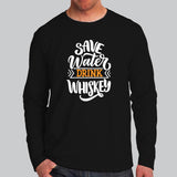 Save Water Drink Whiskey T-Shirt Online