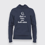 Save A Tree Use Both Sides Funny Hoodies For Women
