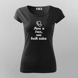 Save A Tree Use Both Sides Funny T-Shirt For Women