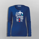 Save Water Drink Wine T-Shirt For Women