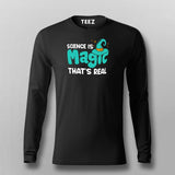 Science Is Magic Thats Real Fullsleeve T-Shirt For Men Online