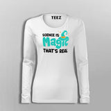 Science Is Magic Thats Real T-Shirt For Women