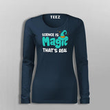 Science Is Magic Thats Real T-Shirt For Women