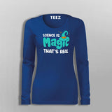 Science Is Magic Thats Real T-Shirt For Women