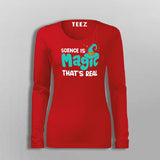Science Is Magic Thats Real T-Shirt For Women