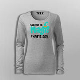 Science Is Magic Thats Real T-Shirt For Women