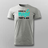 Science Is Magic Thats Real T-Shirt For Men