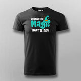 Science Is Magic Thats Real T-Shirt For Men Online India