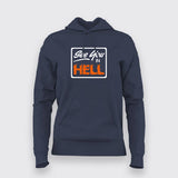 See You In Hell Funny Attitude Hoodies For Women