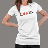 Send Memes T-Shirt For Women Online