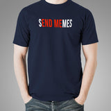 Send Memes T-Shirt For Men