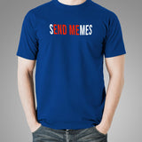 Send Memes T-Shirt For Men