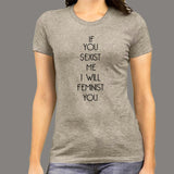 If You Sexist Me I Will Feminist You T-Shirt For Women