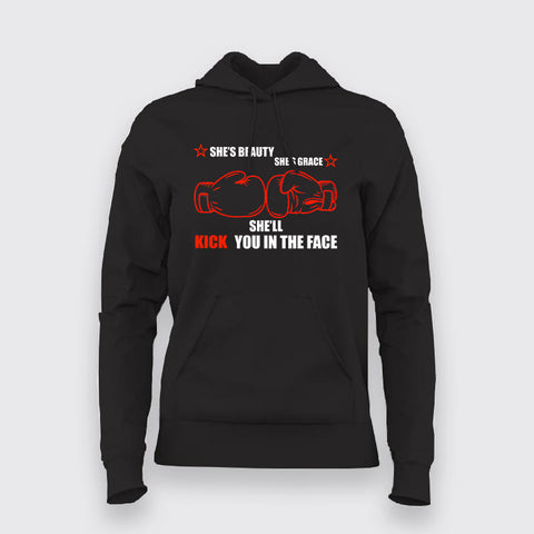 She's Beauty She's Grace She'll Kick You In The Face Hoodies For Women
