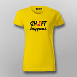 Shift happens T-Shirt For Women