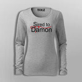 Sired To Damon Full Sleeve T-Shirt For Women Online India