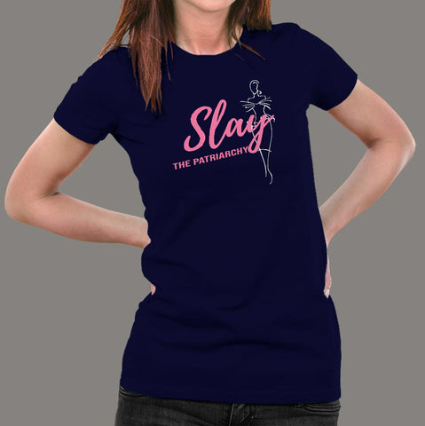 Slay The Patriarchy T-Shirt For Women Online India