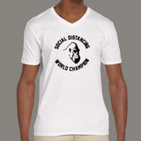 Social Distancing World Champion V Neck T-Shirt India
