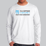I’m a Software Developer, What’s your Superpower Men’s Profession Full Sleeve  Online
