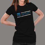 I’m a Software Developer, What’s your Superpower Women's Profession T-shirt India