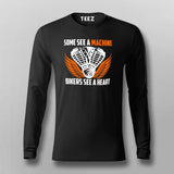 Some See A Machine Bikers See A Heart Men's Biker T-Shirt