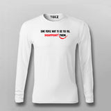 Some People Want To See You Fail Disappoint Them Inspirational Full Sleeve T-Shirt Online In India