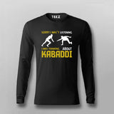 Sorry I Wasn't Listening Kabaddi T-shirt For Men