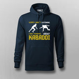 Sorry I Wasn't Listening Kabaddi Hoodies For Men
