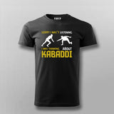 Sorry I Wasn't Listening Kabaddi T-shirt For Men