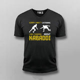 Sorry I Wasn't Listening Kabaddi T-shirt For Men