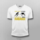 Sorry I Wasn't Listening Kabaddi T-shirt For Men
