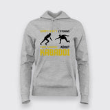 Sorry I Wasn't Listening Kabaddi Hoodies For Women