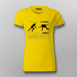 Sorry I Wasn't Listening Kabaddi T-Shirt For Women