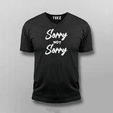 Sorry Not Sorry V-neck T-shirt For Men Online India