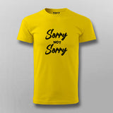 Sorry Not Sorry T-shirt For Men Online India