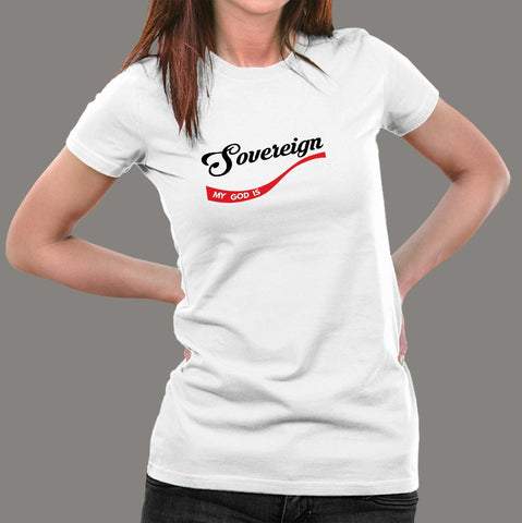 My God Is Sovereign T-Shirt For Women Online India