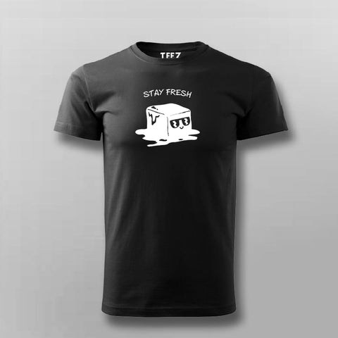 Stay Fresh Ice Funny T-shirt For Men