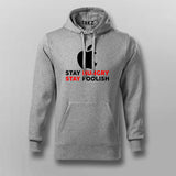 Stay Hungry Stay Foolish T-Shirt - Live Inspired