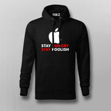 Stay Hungry Stay Foolish T-Shirt - Live Inspired