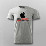Stay Hungry Stay Foolish T-Shirt - Live Inspired