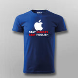 Stay Hungry Stay Foolish Funny Apple Developer T-Shirt For Men Online India