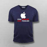Stay Hungry Stay Foolish Funny Apple Developer Vneck T-Shirt For Men India